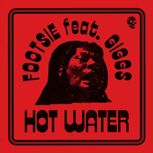 Footsie - Hot Water (feat. Giggs) Footsie - Hot Water (feat. Giggs)
