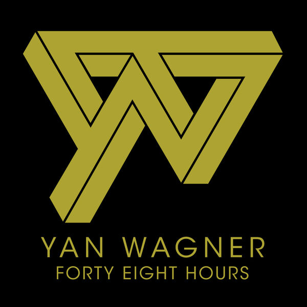 Yan Wagner|Forty Eight Hours EP (Yan Wagner)