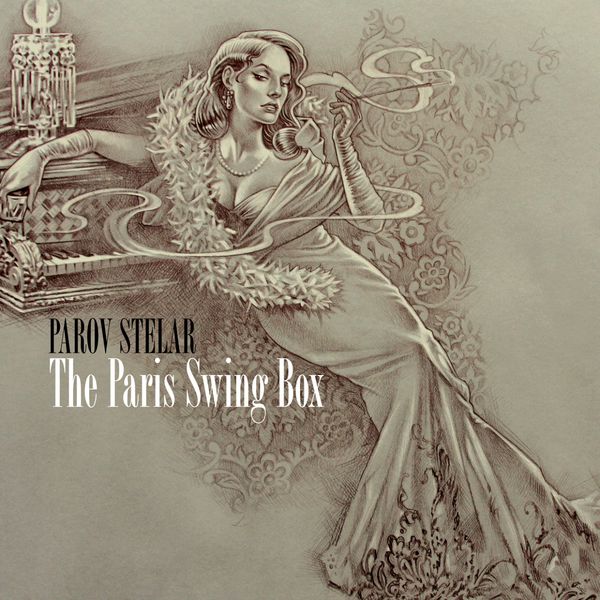 Parov Stelar - The Paris Swing Box Parov Stelar - The Paris Swing Box