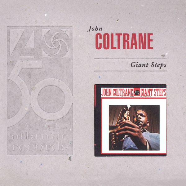 John Coltrane - Giant Steps (Deluxe Edition) John Coltrane - Giant Steps (Deluxe Edition)