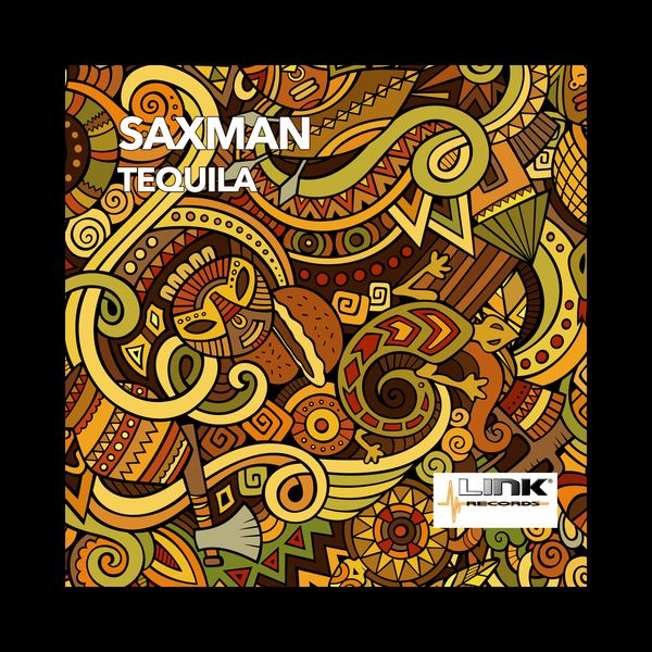 Saxman - Tequila Saxman - Tequila