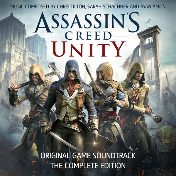 Assassin's Creed|Assassin's Creed Unity (The Complete Edition) [Original Game Soundtrack]