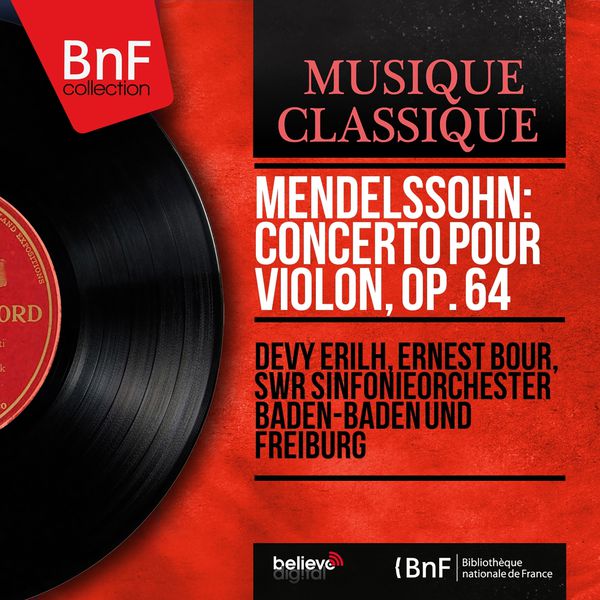 Devy Erilh - Mendelssohn: Concerto pour violon, Op. 64 (Mono Version) Devy Erilh - Mendelssohn: Concerto pour violon, Op. 64 (Mono Version)