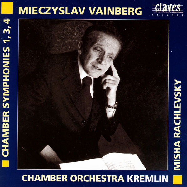 Misha Rachlevsky|Weinberg: Chamber Symphonies 1, 3, & 4