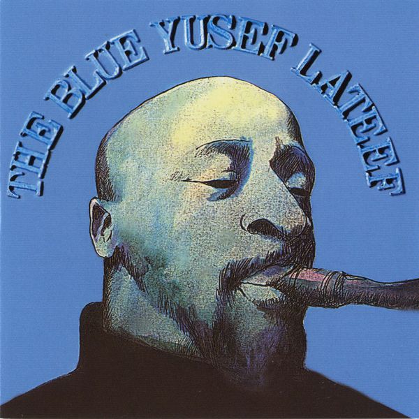 Yusef Lateef|The Blue Yusef Lateef (Remastered)