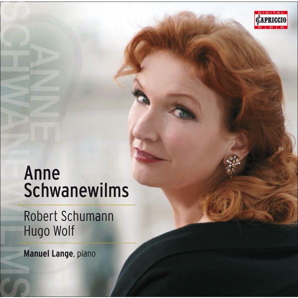 Anne Schwanewilms|Robert Schumann - Hugo Wolf : Lieder