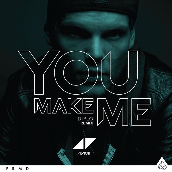 Avicii|You Make Me (Diplo Remix)