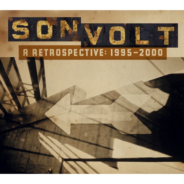 Son Volt - A Retrospective 1995-2000 Son Volt - A Retrospective 1995-2000