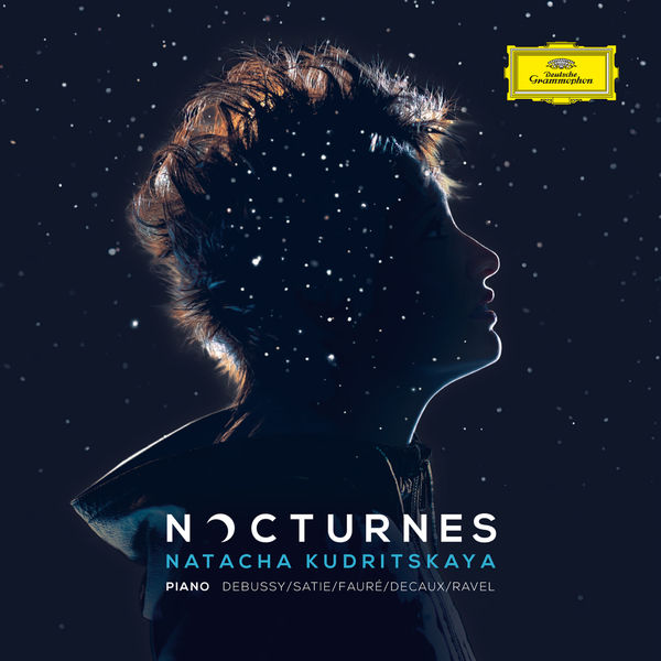 Natacha Kudritskaya|Nocturnes (Debussy, Satie, Fauré, Decaux, Ravel)