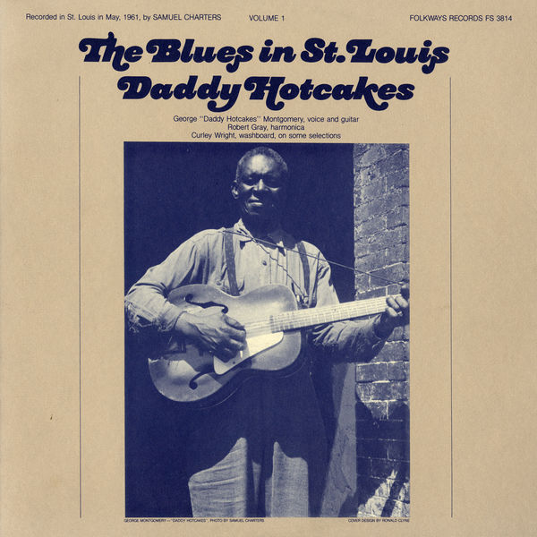 Daddy Hotcakes|The Blues in St. Louis, Vol. 1: Daddy Hotcakes Daddy Hotcakes|The Blues in St. Louis, Vol. 1: Daddy Hotcakes