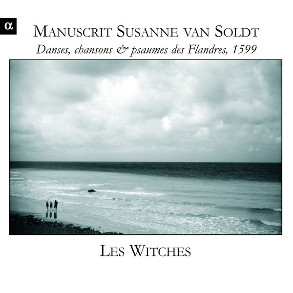 Les Witches - Danses, chansons & psaumes des Flandres, 1599 Les Witches - Danses, chansons & psaumes des Flandres, 1599