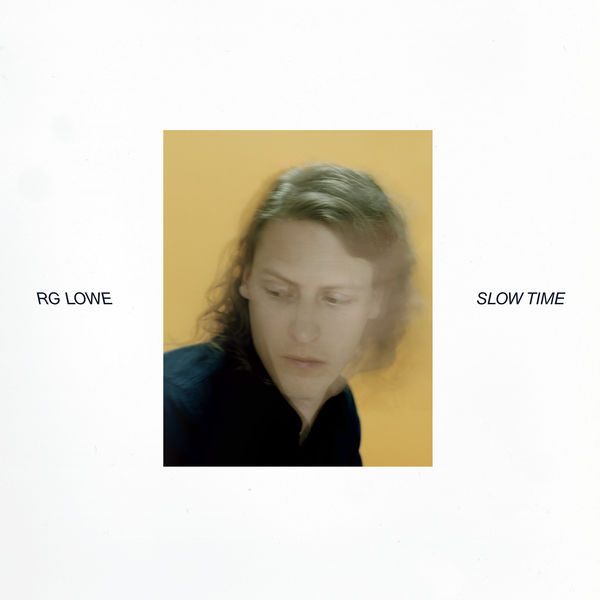 RG Lowe - Slow Time RG Lowe - Slow Time