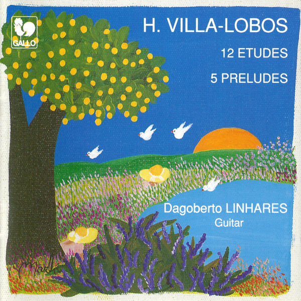 Heitor Villa-Lobos|Villa-Lobos: 12 Etudes - 5 Preludes Heitor Villa-Lobos|Villa-Lobos: 12 Etudes - 5 Preludes