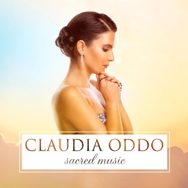 Claudia Oddo - Sacred Music Claudia Oddo - Sacred Music