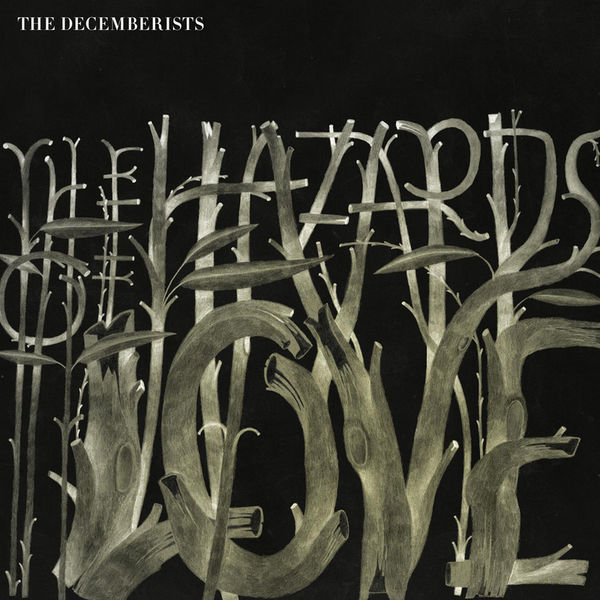 The Decemberists|The Hazards of Love