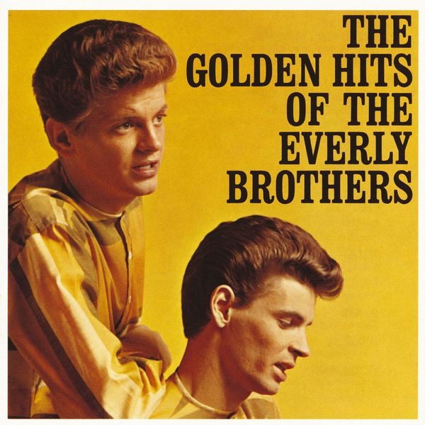 The Everly Brothers - The Golden Hits of The Everly Brothers The Everly Brothers - The Golden Hits of The Everly Brothers