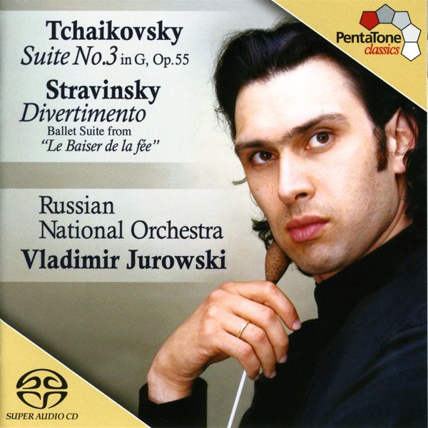 Russian National Orchestra|TCHAIKOVSKY: Suite No. 3 in G major / STRAVINSKY: Divertimento