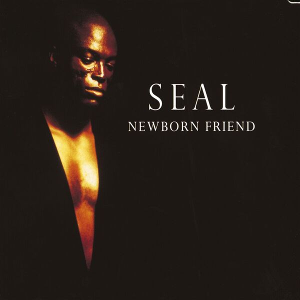 Seal|Newborn Friend (U.S. Maxi Single 41764) Seal|Newborn Friend (U.S. Maxi Single 41764)