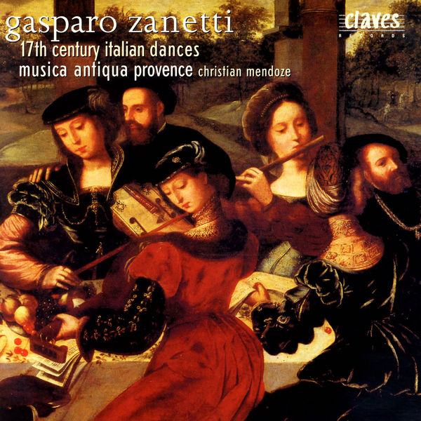 Gasparo Zanetti|Gasparo Zanetti: 17th Century Italian Dances