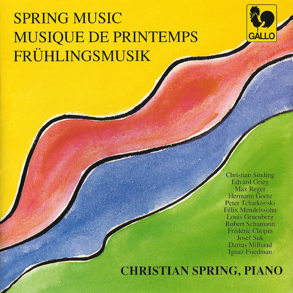 Christian Sinding|Spring Music: Sinding, Grieg, Reger, Goetz, Tchaikovsky, Mendelssohn, Gruenberg, Liszt, Suk, Milhaud & Friedman