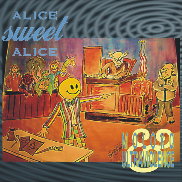 Alice Sweet Alice - Moloko & Ultraviolence Alice Sweet Alice - Moloko & Ultraviolence