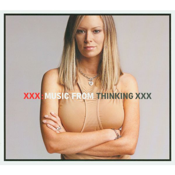 Various Artists|XXX-Music From HBO's Thinking XXX (Explicit Art Version) Various Artists|XXX-Music From HBO's Thinking XXX (Explicit Art Version)