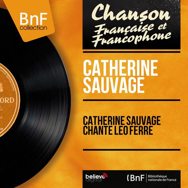 Catherine Sauvage|Catherine sauvage chante léo ferré (Mono Version)