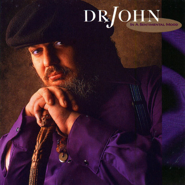 Dr. John - In A Sentimental Mood Dr. John - In A Sentimental Mood