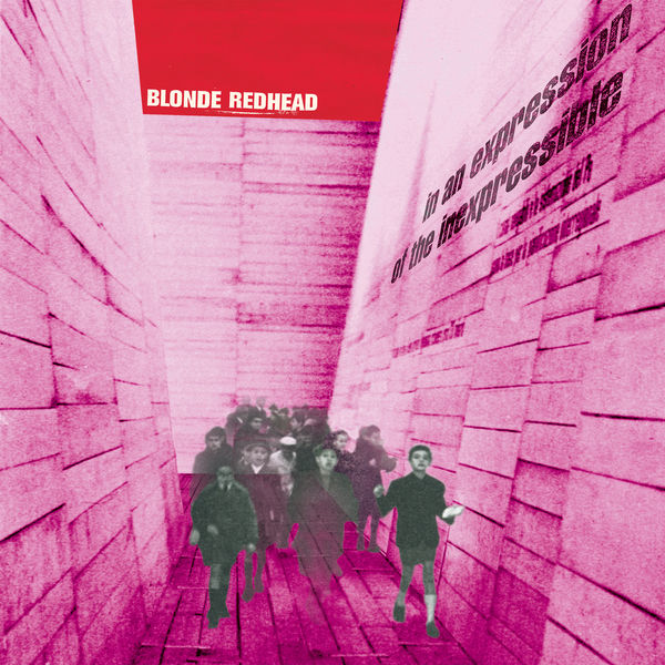 Blonde Redhead|In an Expression of the Inexpressible