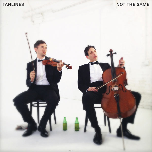 Tanlines - Not The Same Tanlines - Not The Same