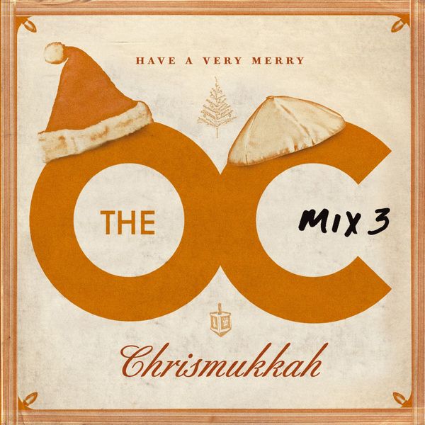 Various Artists|The O.C. Mix 3  Have A Very Merry Chrismukkah