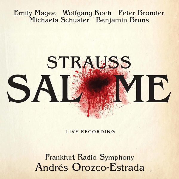 Benjamin Bruns - R. Strauss: Salome (Live) Benjamin Bruns - R. Strauss: Salome (Live)