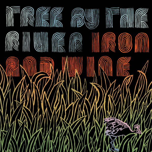 Iron & Wine|Tree by the River Iron & Wine|Tree by the River