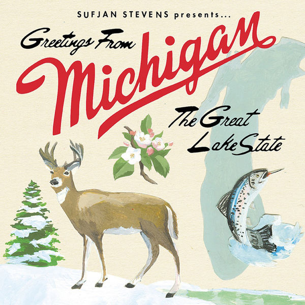 Sufjan Stevens - Greetings From Michigan: The Great Lakes State Sufjan Stevens - Greetings From Michigan: The Great Lakes State