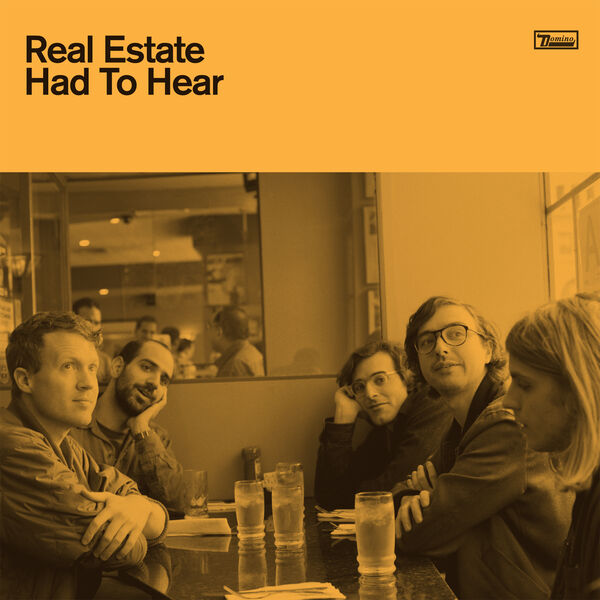 Real Estate|Had To Hear