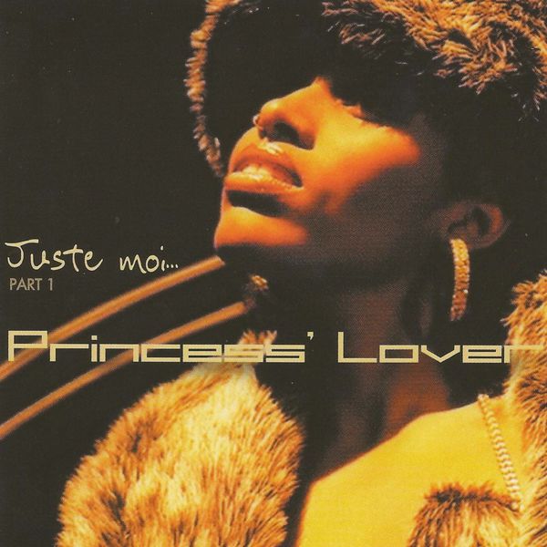 Princess Lover - Juste moi Princess Lover - Juste moi