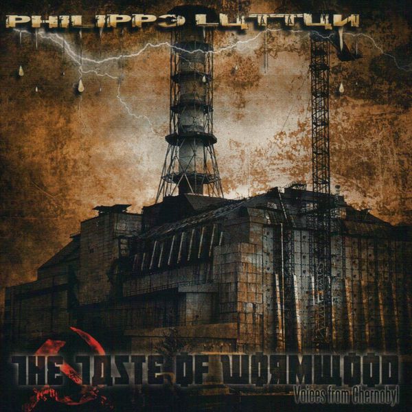 Philippe Luttun|The Taste of Wormwood (Voices from Chernobyl)