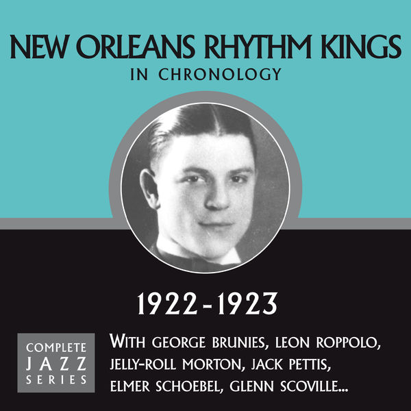 New Orleans Rhythm Kings - Complete Jazz Series 1922 - 1923 New Orleans Rhythm Kings - Complete Jazz Series 1922 - 1923