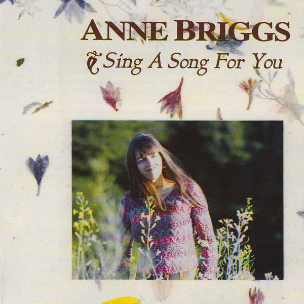Anne Briggs|Sing a Song for You Anne Briggs|Sing a Song for You