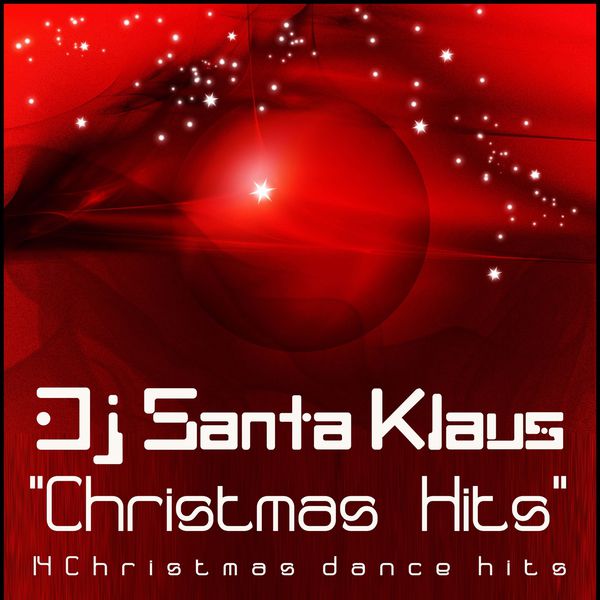 DJ Santa Klaus - Christmas Hits DJ Santa Klaus - Christmas Hits