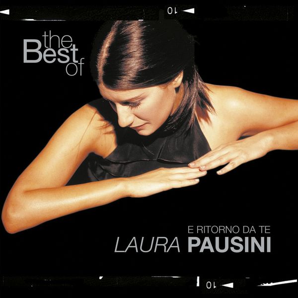 ラウラ・パウジーニ|The Best of Laura Pausini - E ritorno da te