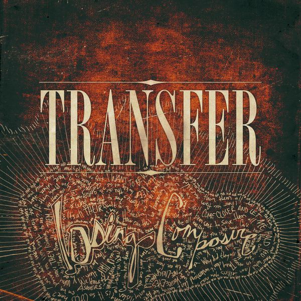 Transfer - Losing Composure Transfer - Losing Composure