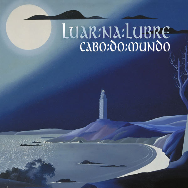 Luar Na Lubre - Cabo Do Mundo Luar Na Lubre - Cabo Do Mundo
