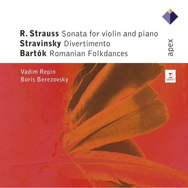 Vadim Repin|Strauss, Stravinsky & Bartók : Violin Sonatas (Apex) Vadim Repin|Strauss, Stravinsky & Bartók : Violin Sonatas (Apex)