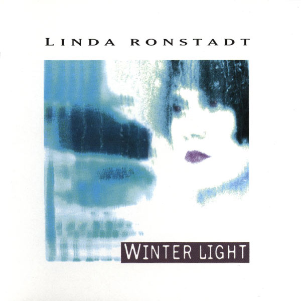 Linda Ronstadt - Winter Light Linda Ronstadt - Winter Light