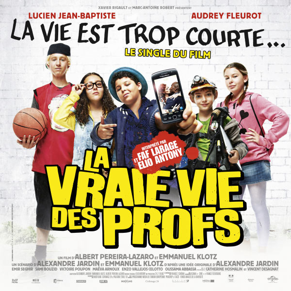 Film La Vraie Vie Des Profs La vie est trop courte... (Musique issue de la bande originale du film