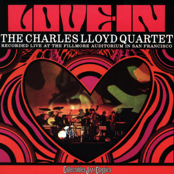 Charles Lloyd Quartet - Love-In Charles Lloyd Quartet - Love-In