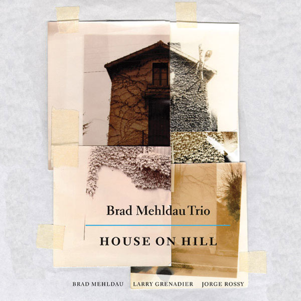 Brad Mehldau|House On Hill