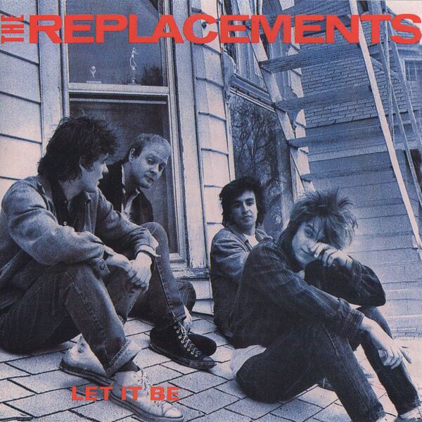 The Replacements - Let It Be The Replacements - Let It Be