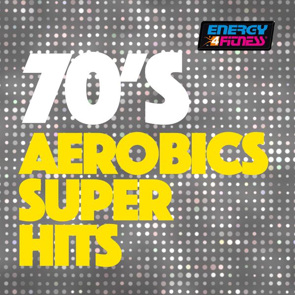 Various Artists - 70's Aerobics Super Hits Various Artists - 70's Aerobics Super Hits